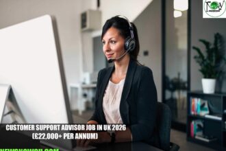Customer Support Advisor Job in UK 2026
