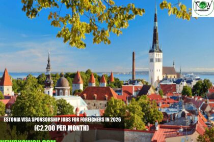 Estonia Visa Sponsorship Jobs for Foreigners in 2026