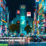 Japan Enforces Stricter Permanent Residency Rules: 5-Year Visa Stay Now Mandatory