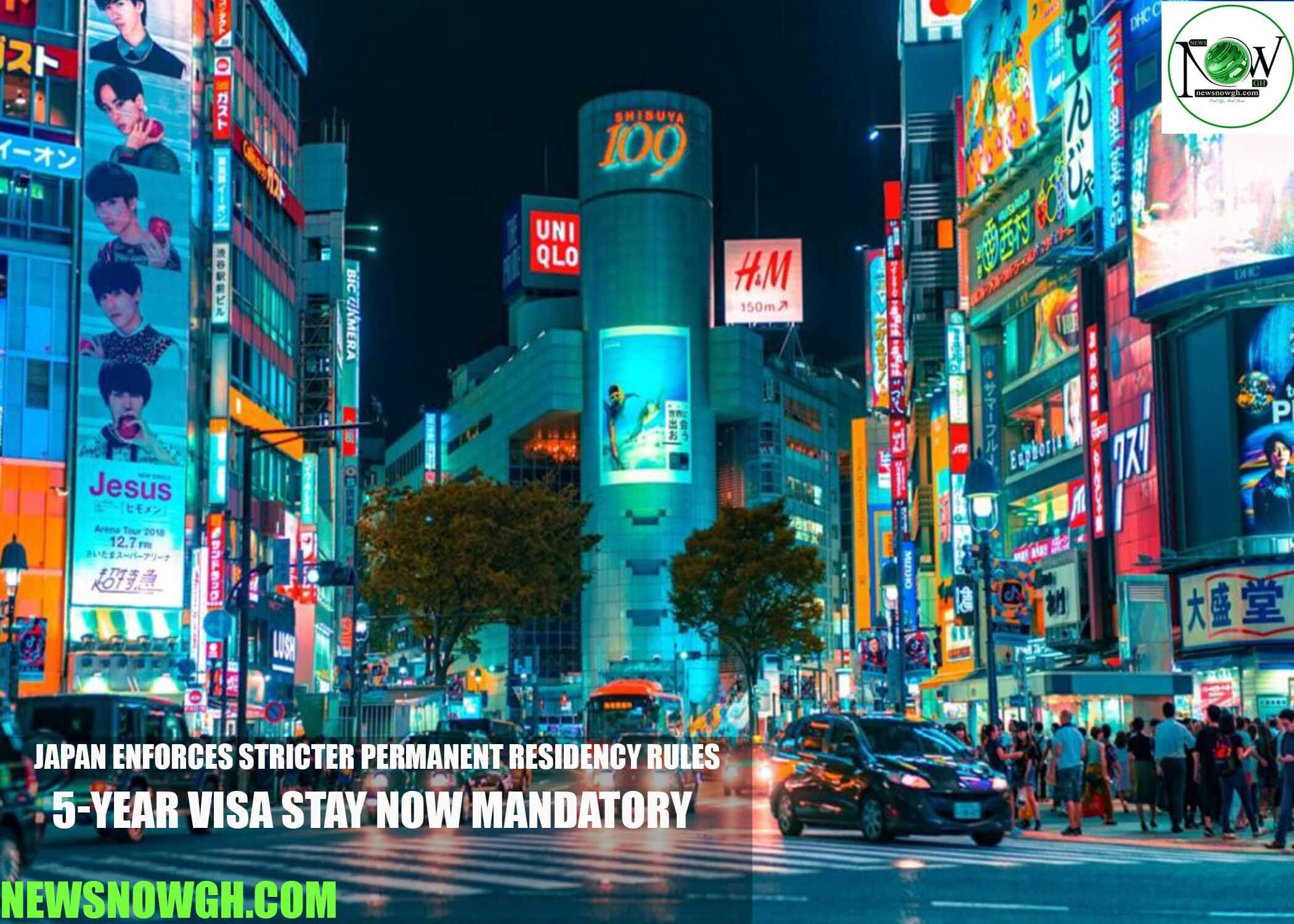 Japan Enforces Stricter Permanent Residency Rules: 5-Year Visa Stay Now Mandatory