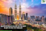 Malaysia Introduces New Visa-Free Stay Limits: 30 Days Per Visit for Travellers