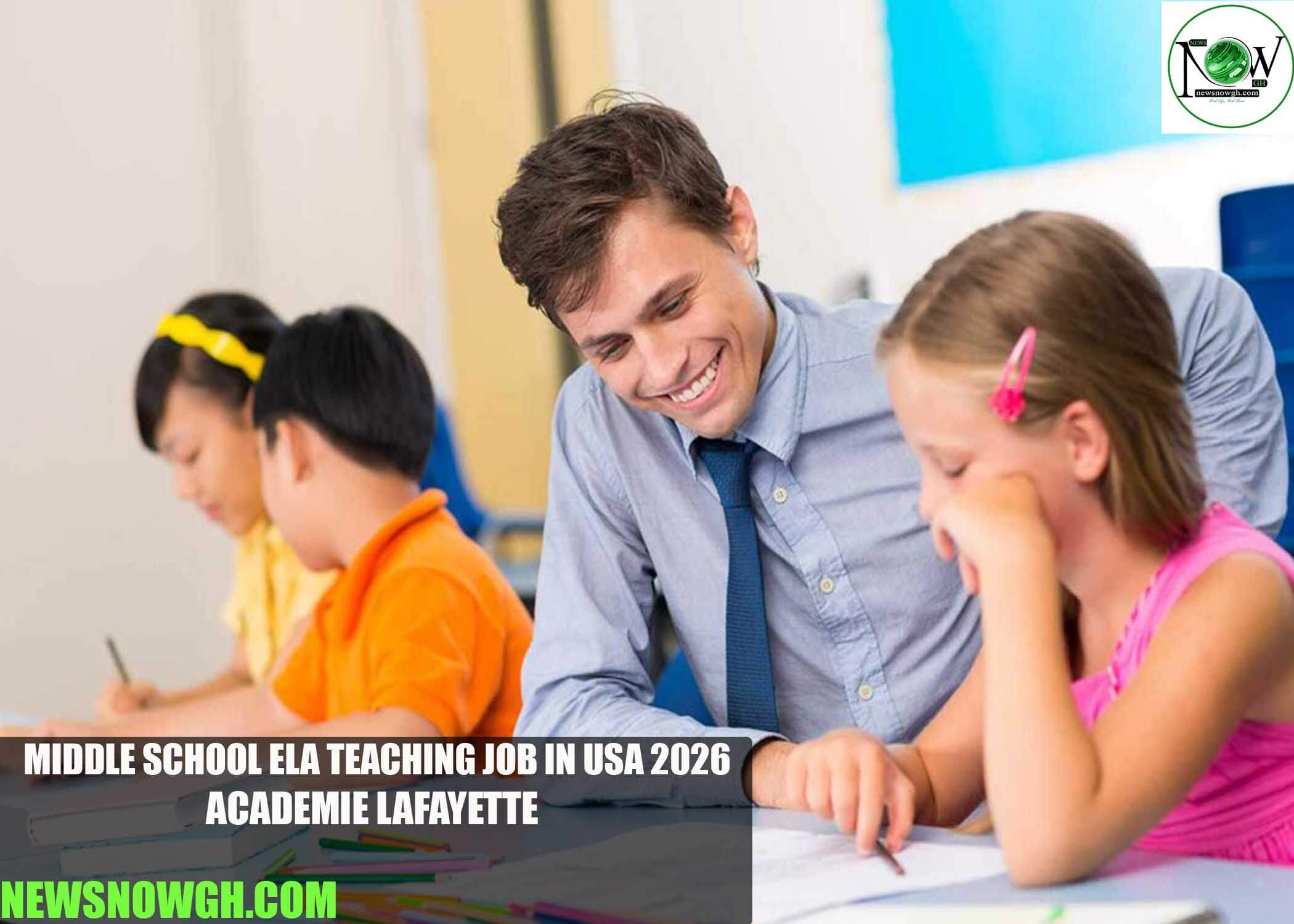 Middle School ELA Teaching Job in USA 2026 | Academie Lafayette