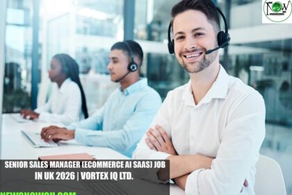 Senior Sales Manager (Ecommerce AI SaaS) Job in UK 2026 | Vortex IQ Ltd.