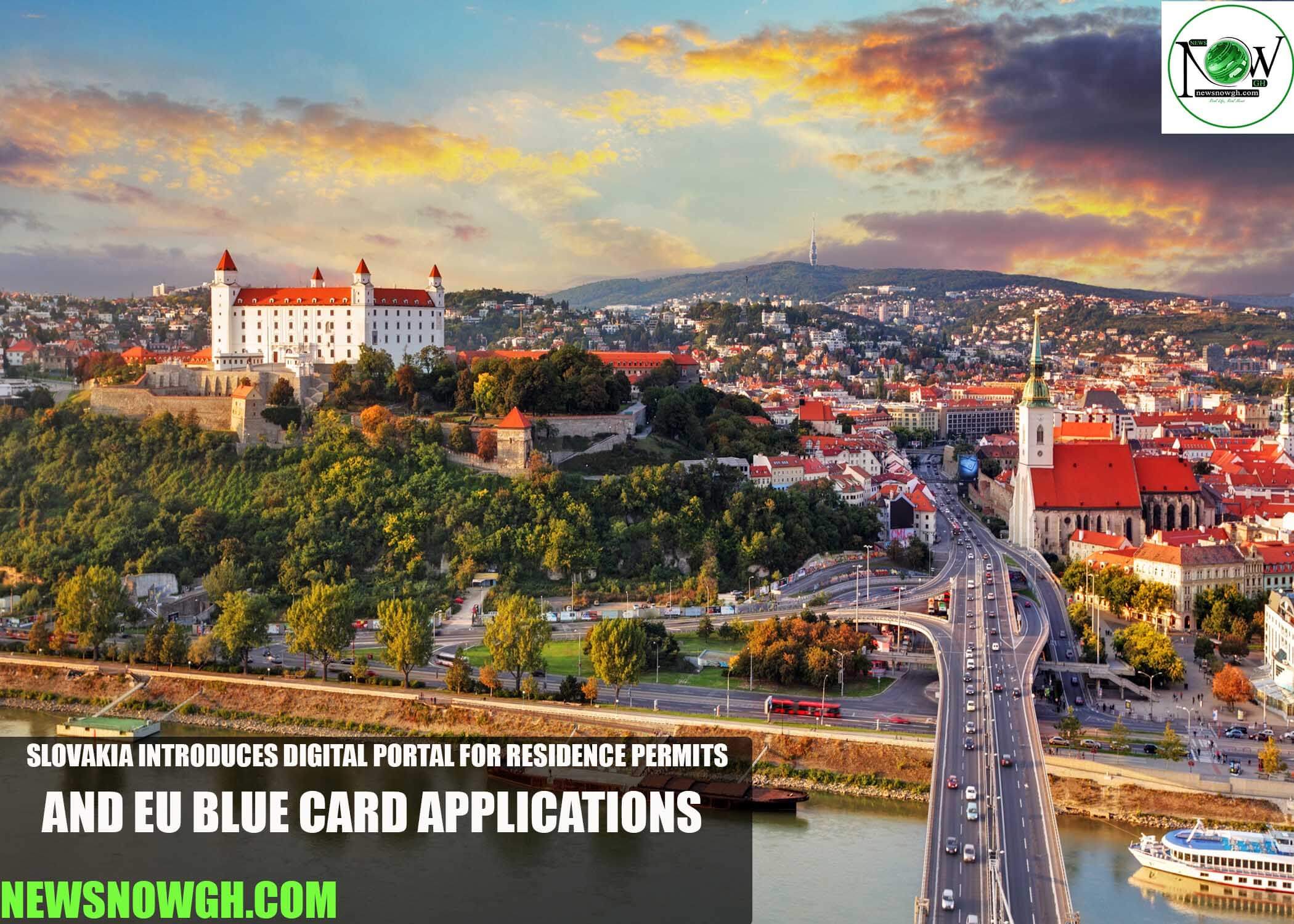 Slovakia Introduces Digital Portal for Residence Permits and EU Blue Card Applications
