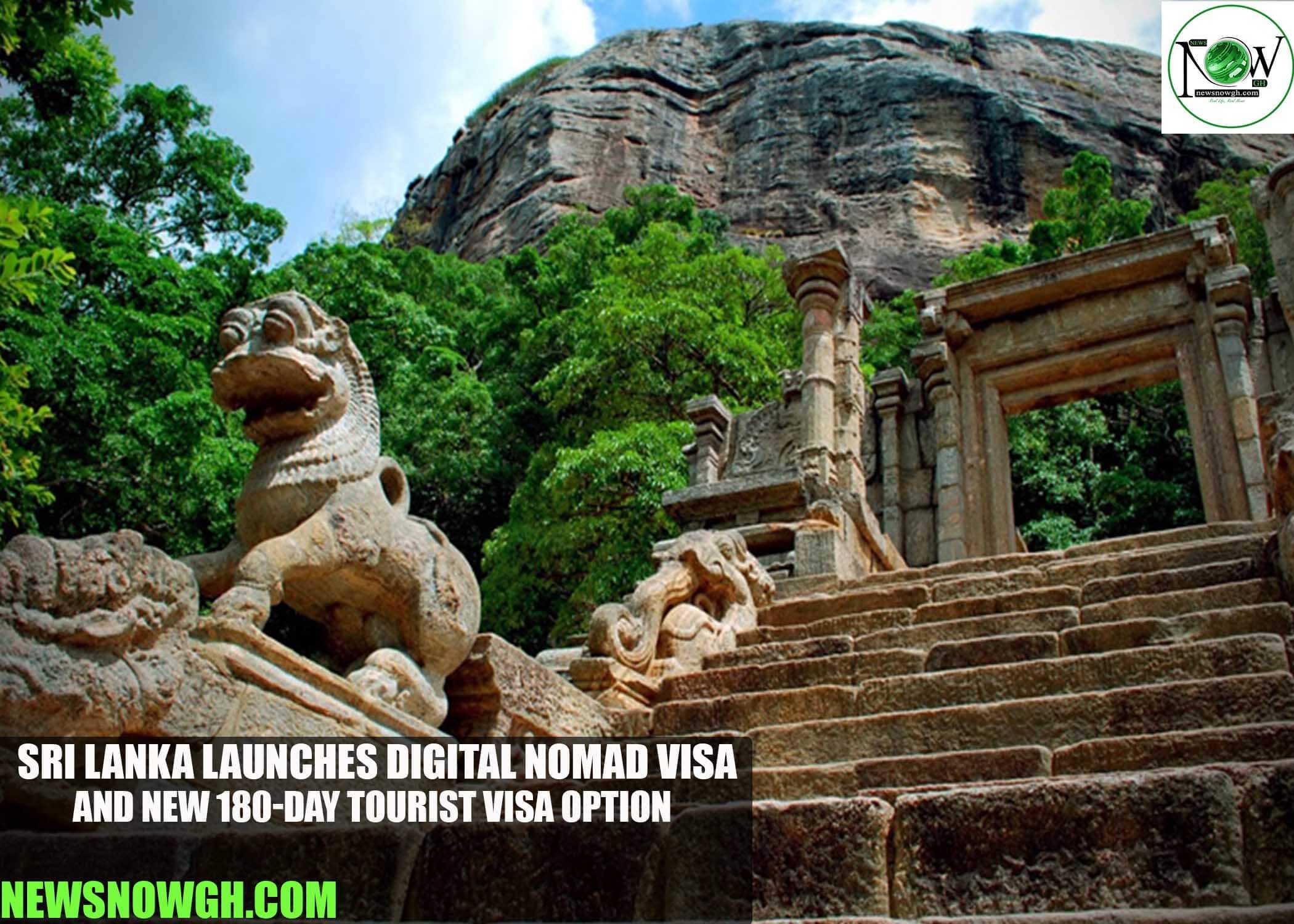 Sri Lanka Launches Digital Nomad Visa and New 180-Day Tourist Visa Option