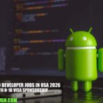 Android Developer Jobs in USA 2026 with H-1B Visa Sponsorship