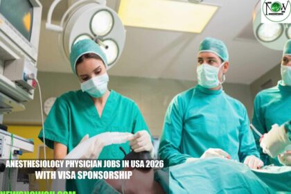 Anesthesiology Physician Jobs in USA 2026 with Visa Sponsorship