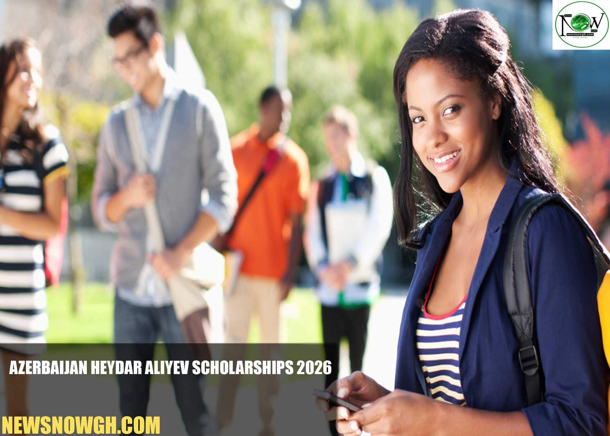 Azerbaijan Heydar Aliyev Scholarships
