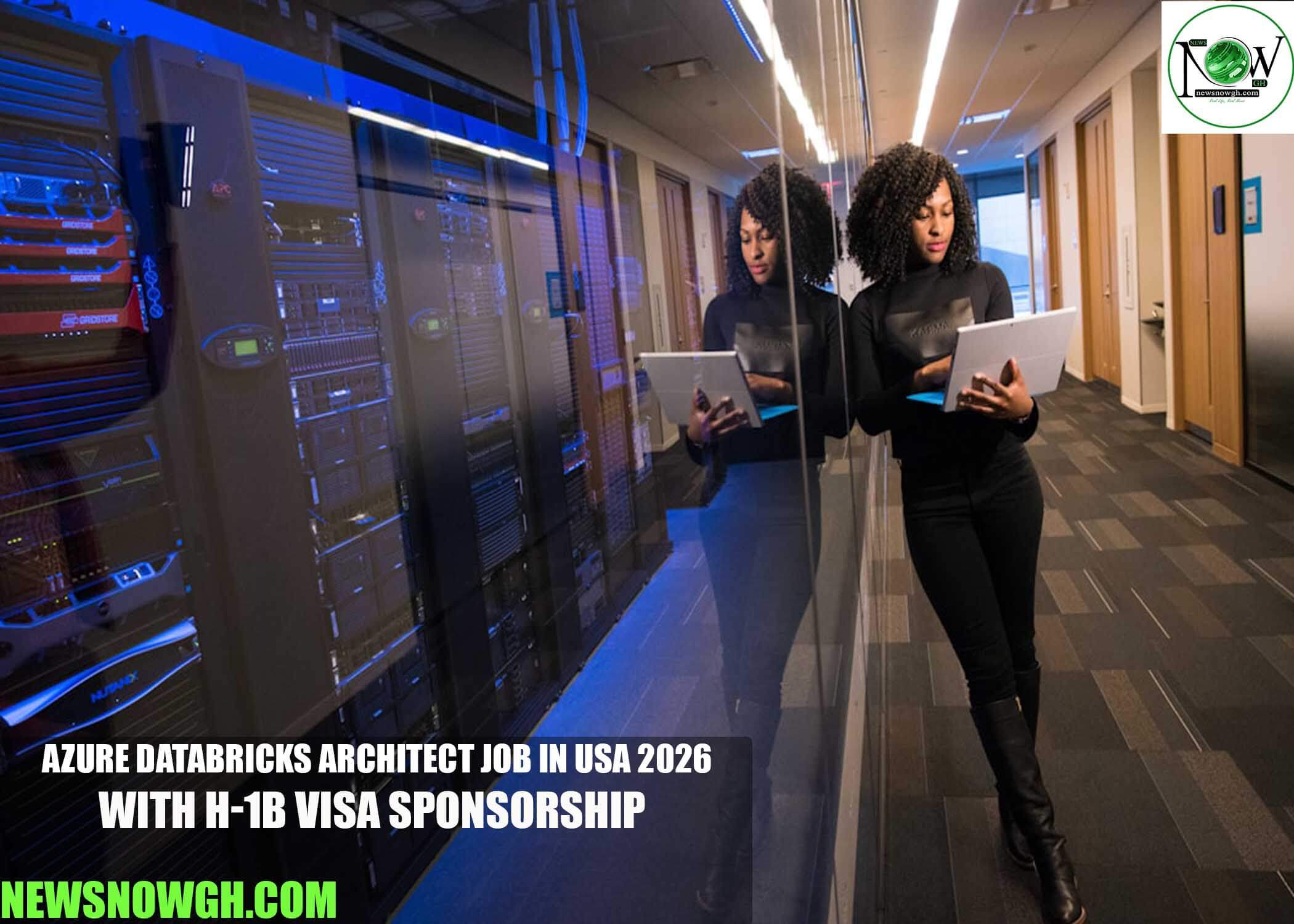 Azure Databricks Architect Job in USA 2026 with H-1B Visa Sponsorship