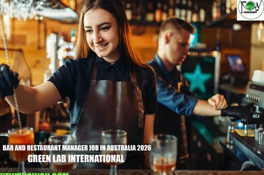 Bar and Restaurant Manager Job in Australia 2026 | Green Lab International