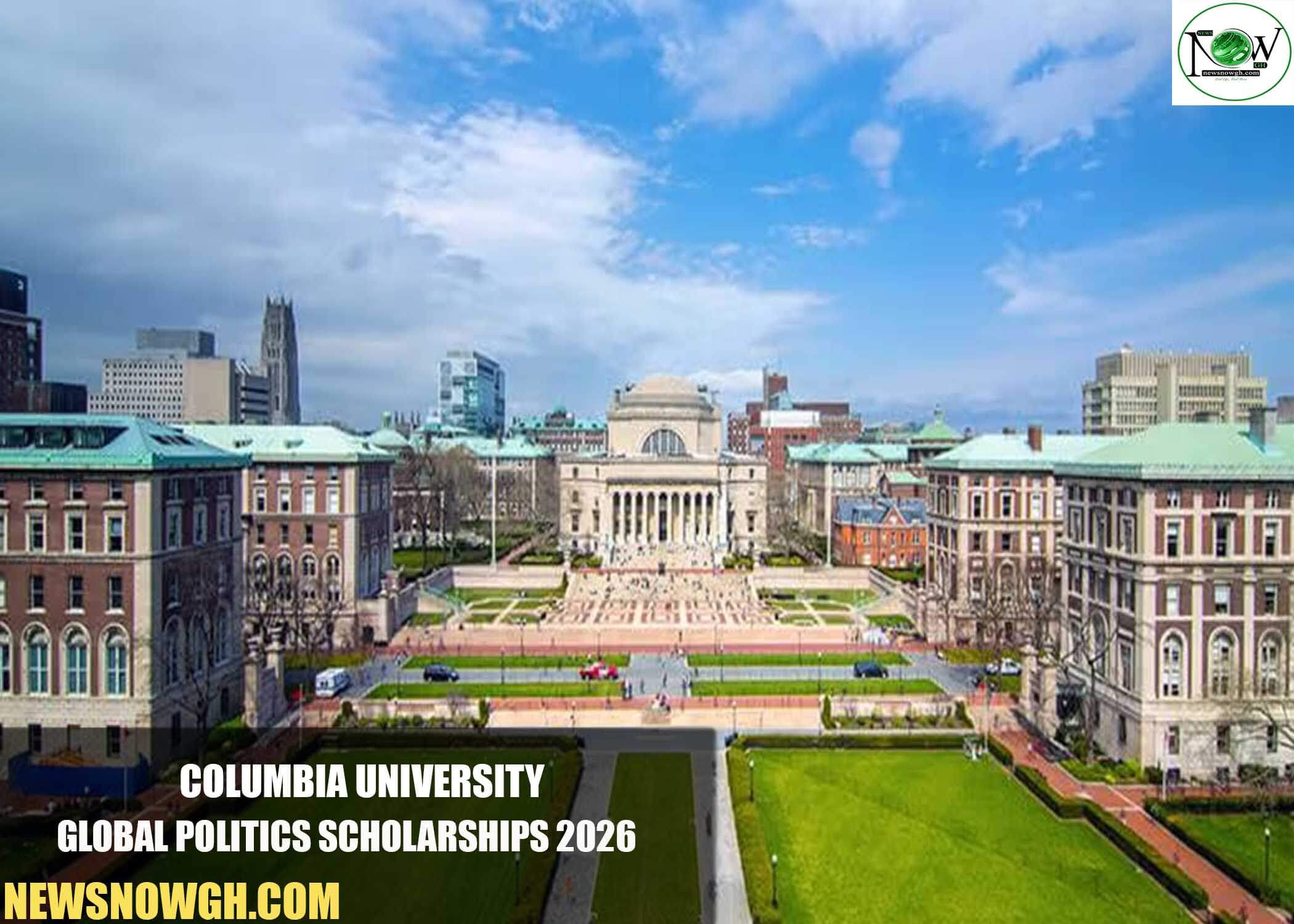 Columbia University Global Politics Scholarships