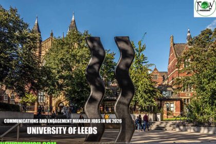 Communications and Engagement Manager Jobs in UK 2026 | University of Leeds