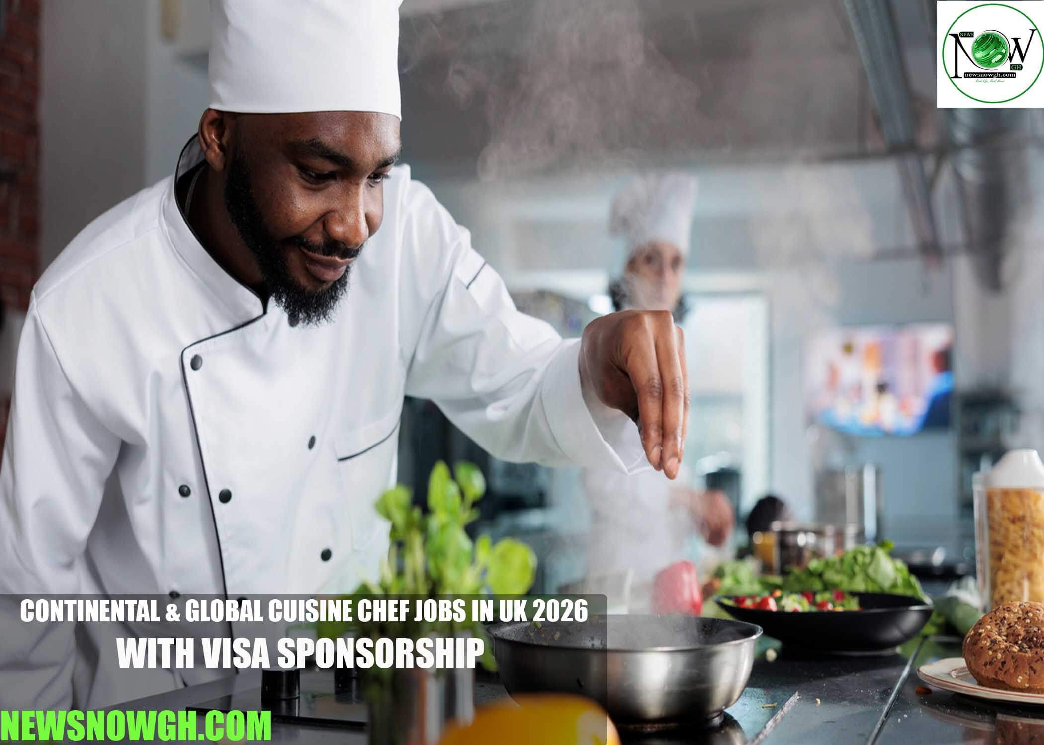 Continental & Global Cuisine Chef Jobs in UK 2026 with Visa Sponsorship
