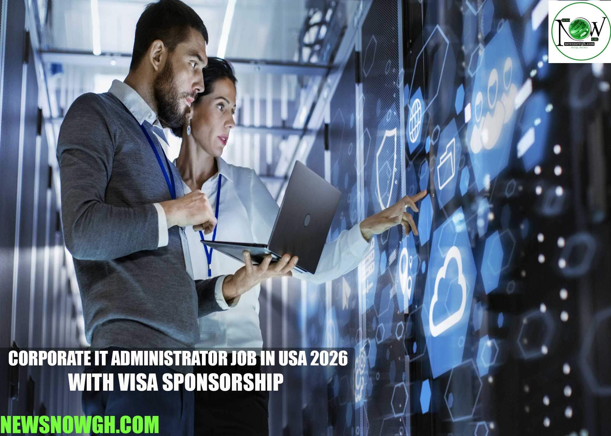 Corporate IT Administrator Job in USA 2026 with Visa Sponsorship