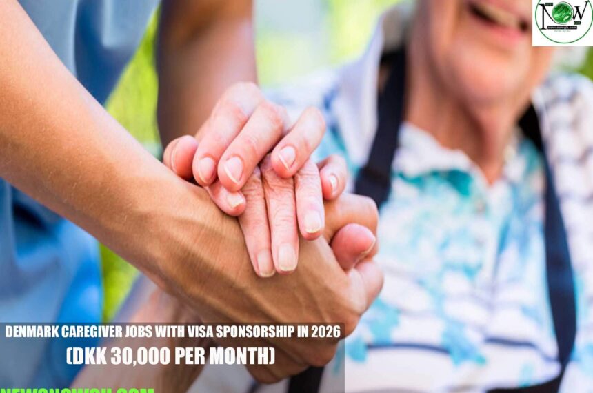 Denmark Caregiver Jobs with Visa Sponsorship in 2026