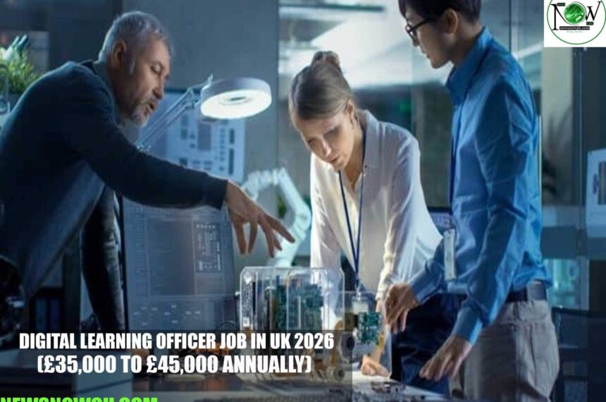 Digital Learning Officer Job in UK 2026