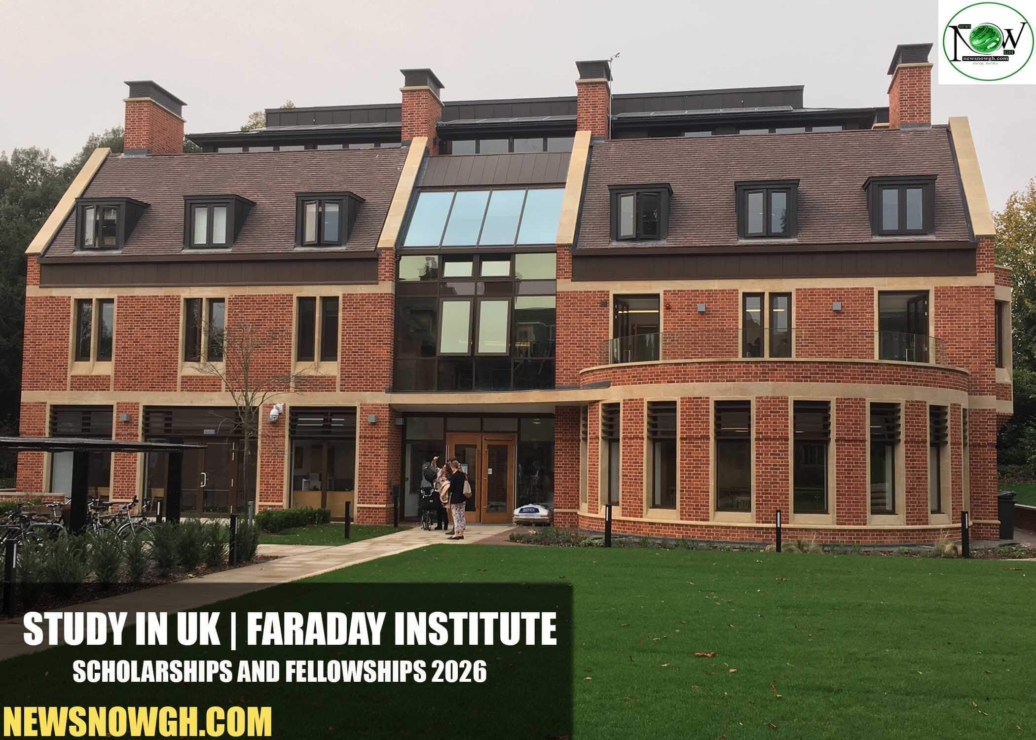Faraday Institute Scholarships and Fellowships