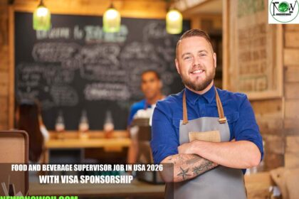 Food and Beverage Supervisor Job in USA 2026 with Visa Sponsorship