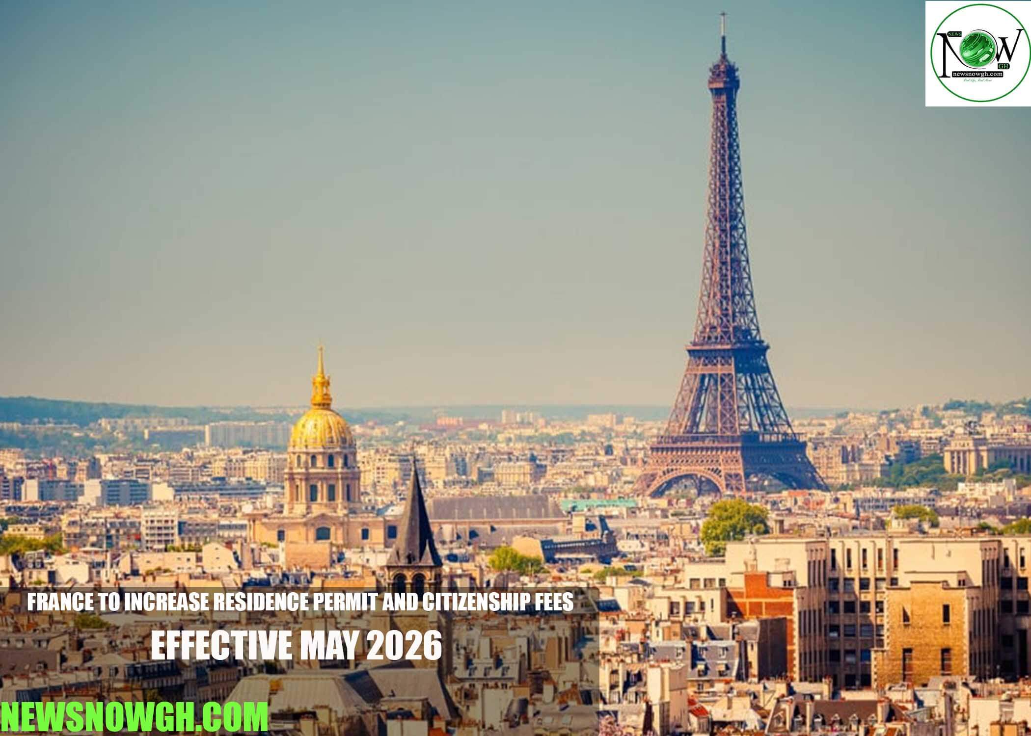 France to Increase Residence Permit and Citizenship Fees Effective May 2026