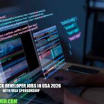 Full Stack Developer Jobs in USA 2026 with Visa Sponsorship