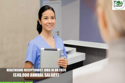 Healthcare Receptionist Jobs in UK 2026