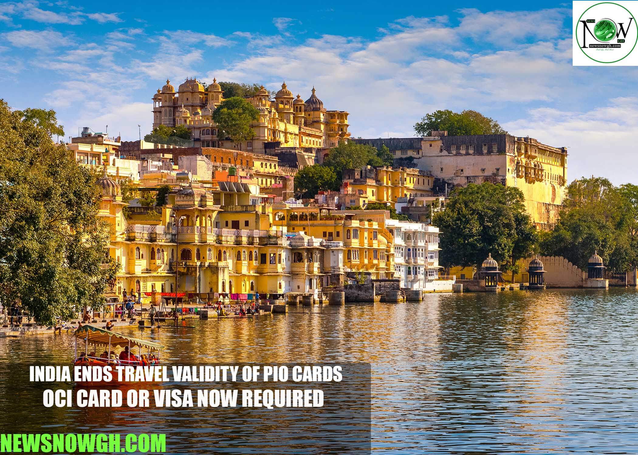 India Ends Travel Validity of PIO Cards; OCI Card or Visa Now Required
