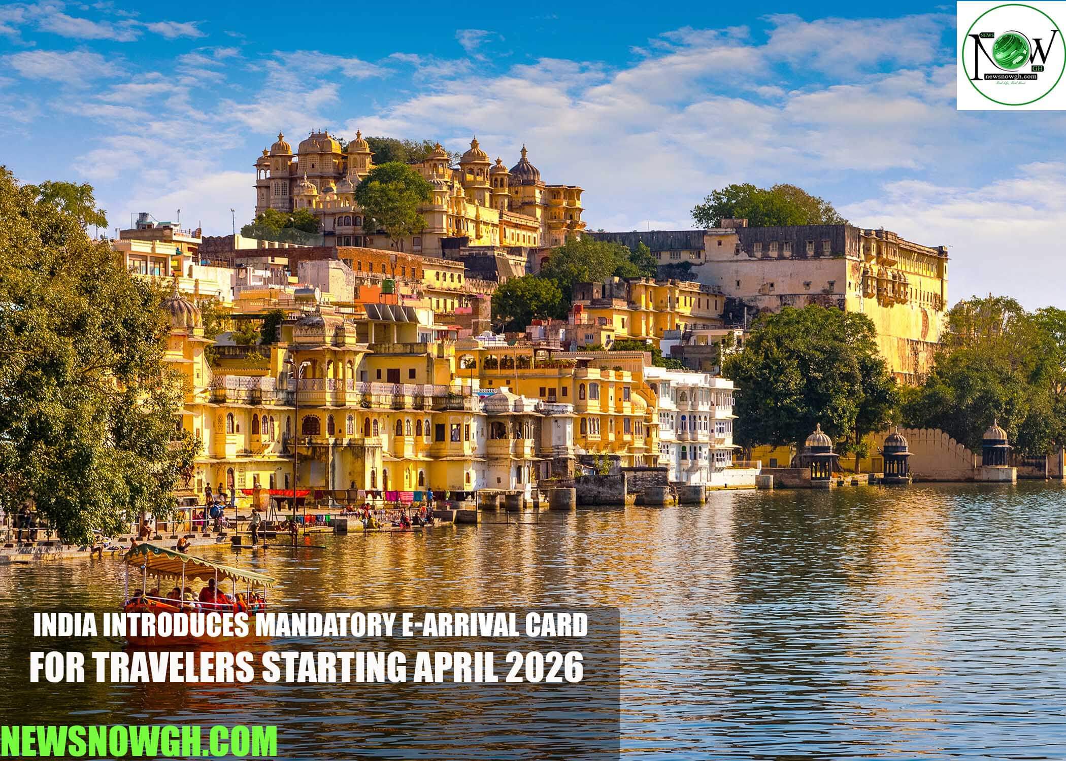 India Introduces Mandatory e-Arrival Card for Travelers Starting April 2026