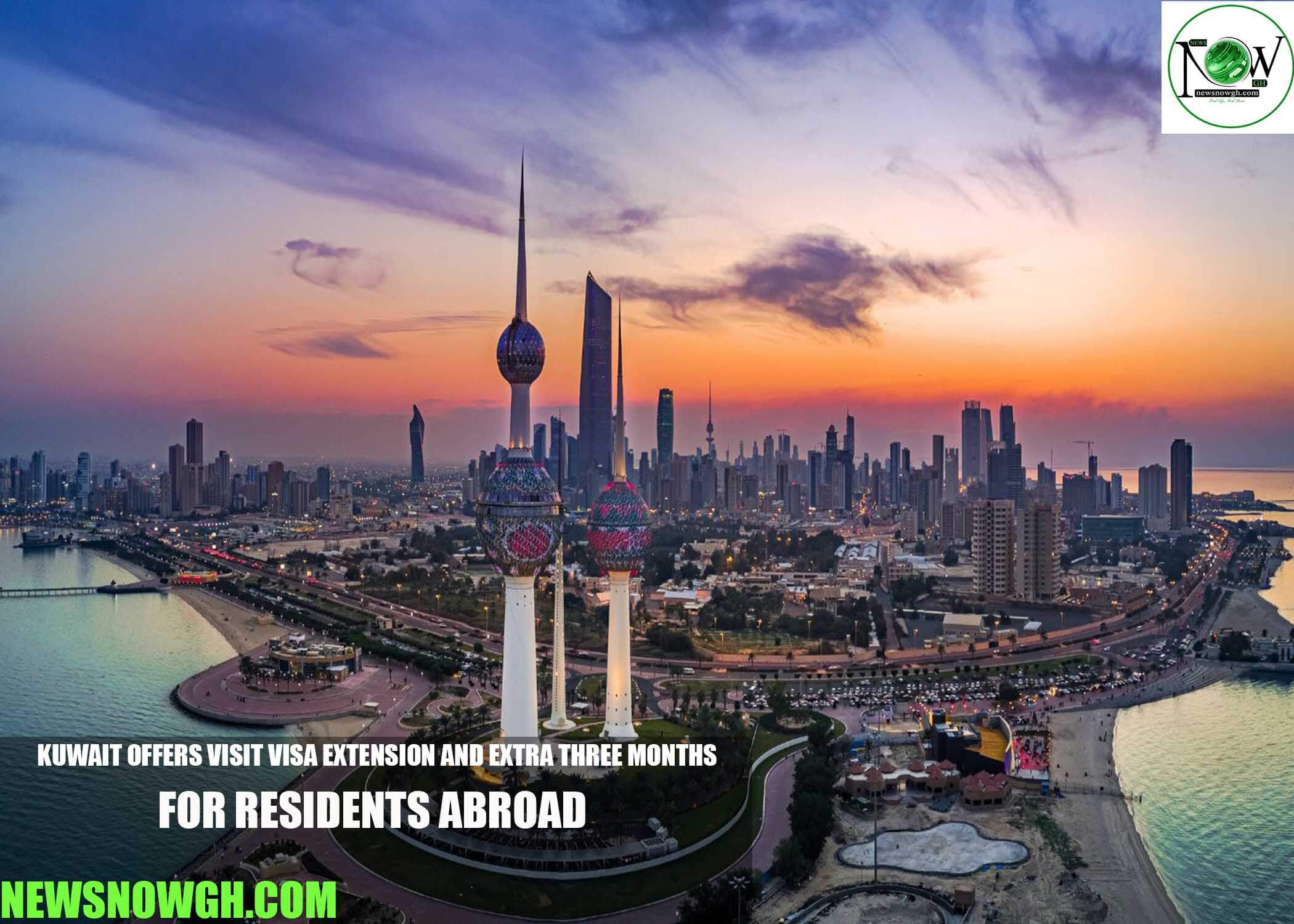 Kuwait Offers Visit Visa Extension and Extra Three Months for Residents Abroad