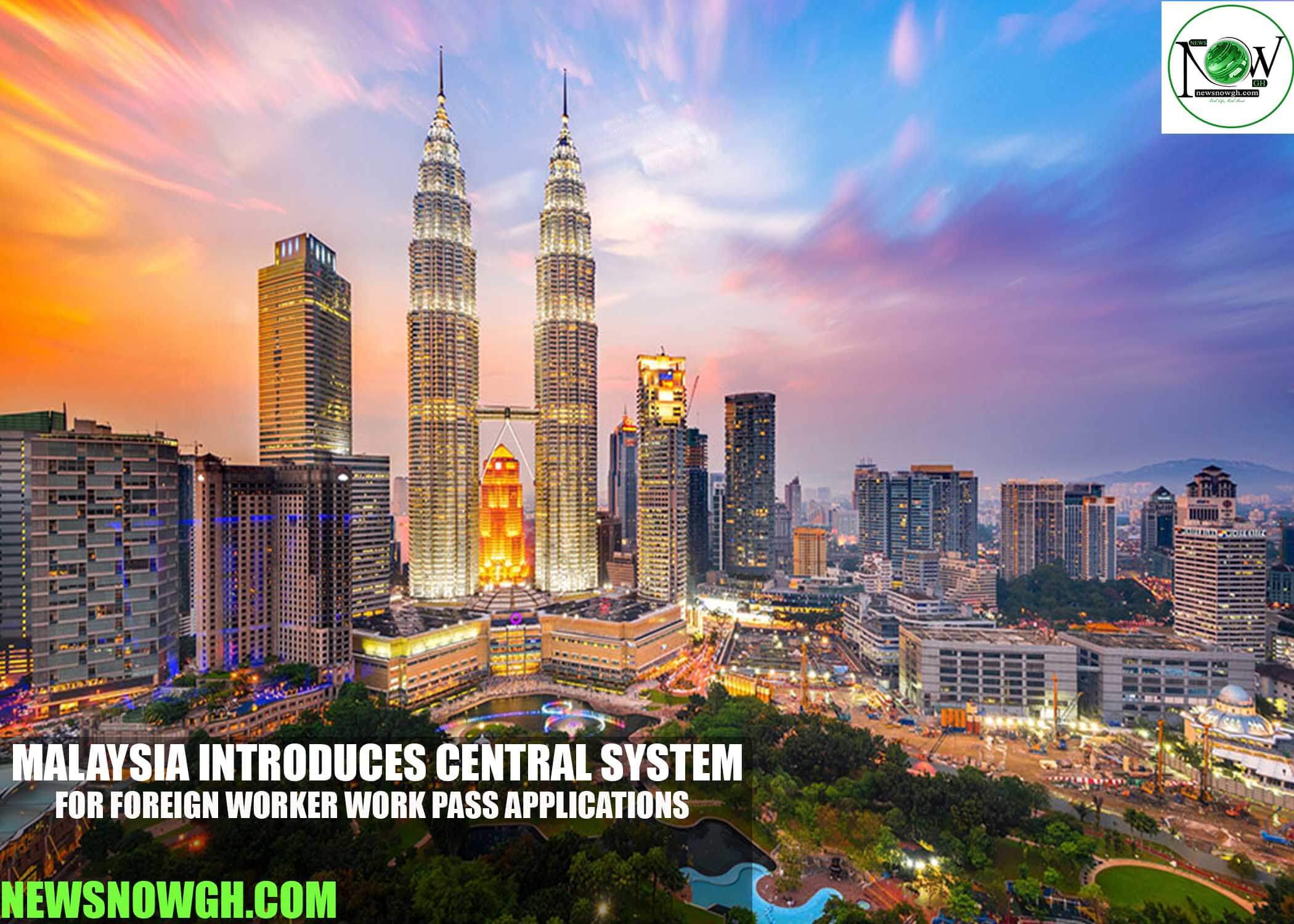 Malaysia Introduces Central System for Foreign Worker Work Pass Applications