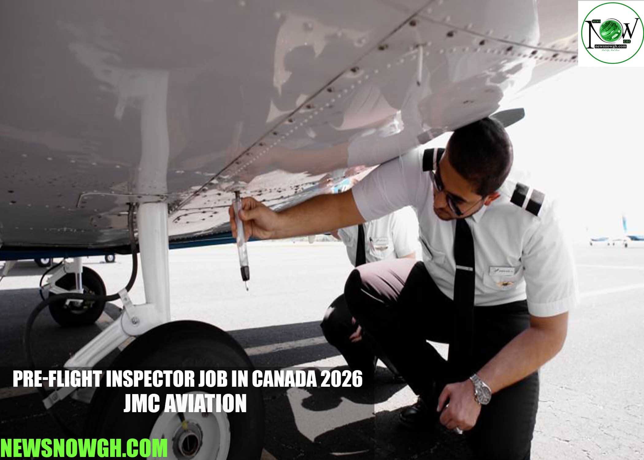 Pre-flight Inspector Job in Canada 2026 | JMC Aviation