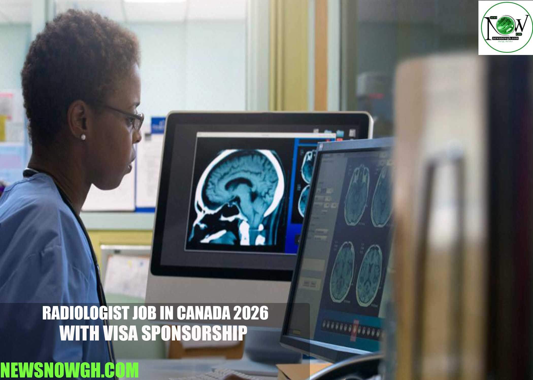 Radiologist Job in Canada 2026 with Visa Sponsorship