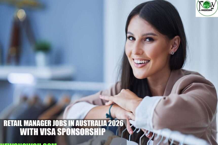 Retail Manager Jobs in Australia 2026 with Visa Sponsorship