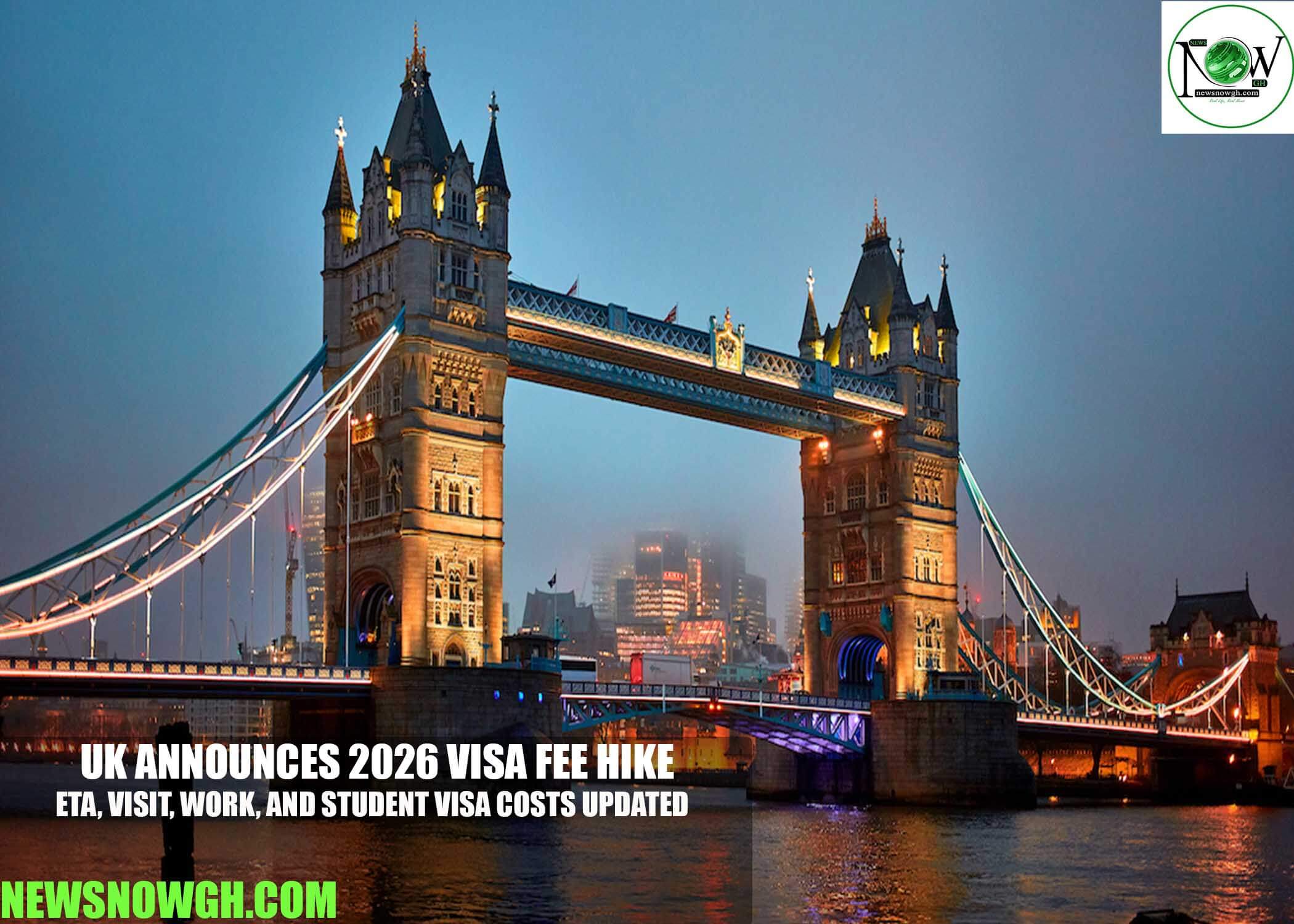UK Announces 2026 Visa Fee Hike: ETA, Visit, Work, and Student Visa Costs Updated