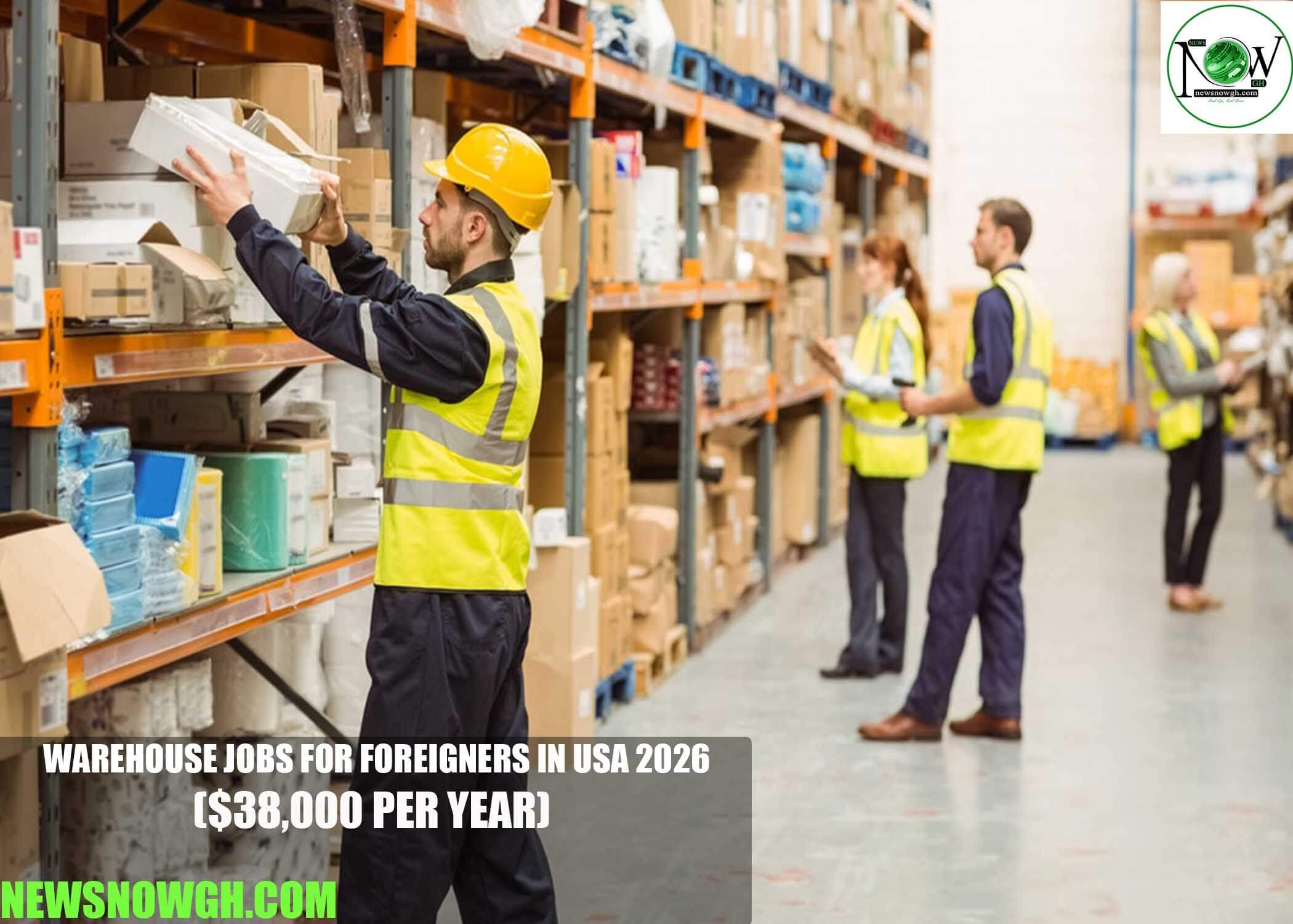 Warehouse Jobs for Foreigners in USA 2026
