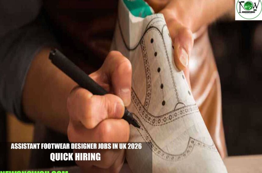 Assistant Footwear Designer Jobs in UK 2026