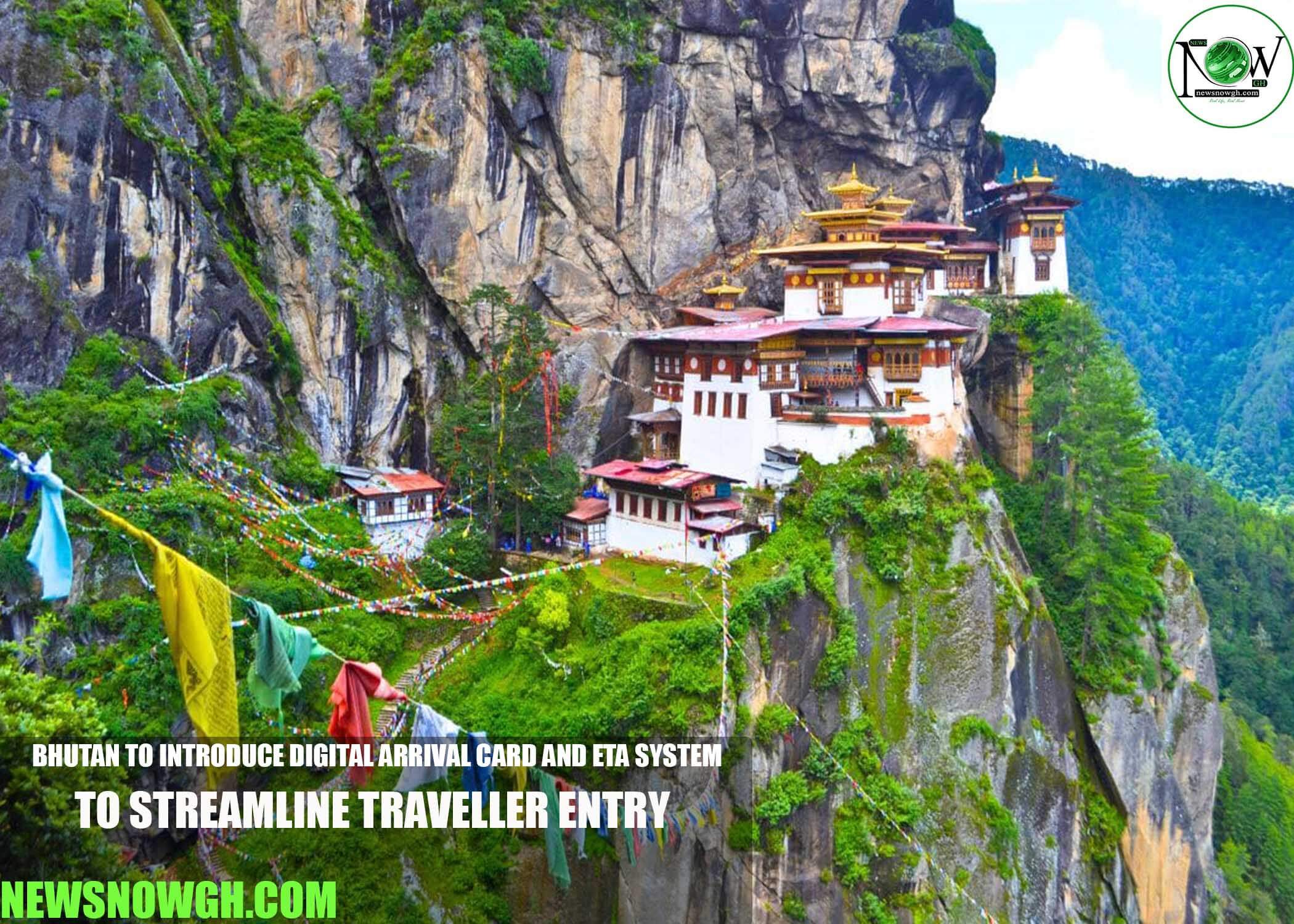 Bhutan to Introduce Digital Arrival Card and ETA System to Streamline Traveller Entry