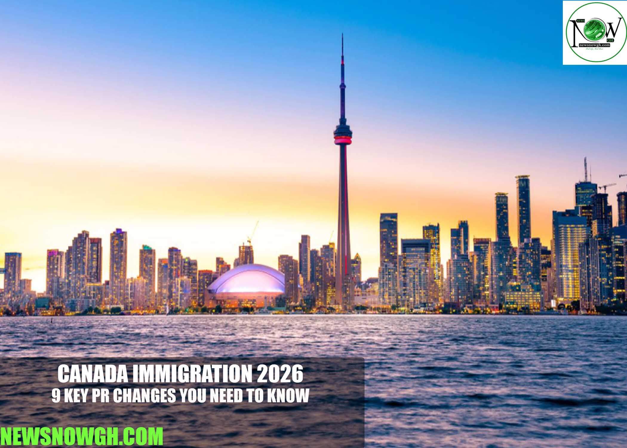 Canada Immigration 2026: 9 Key PR Changes You Need to Know