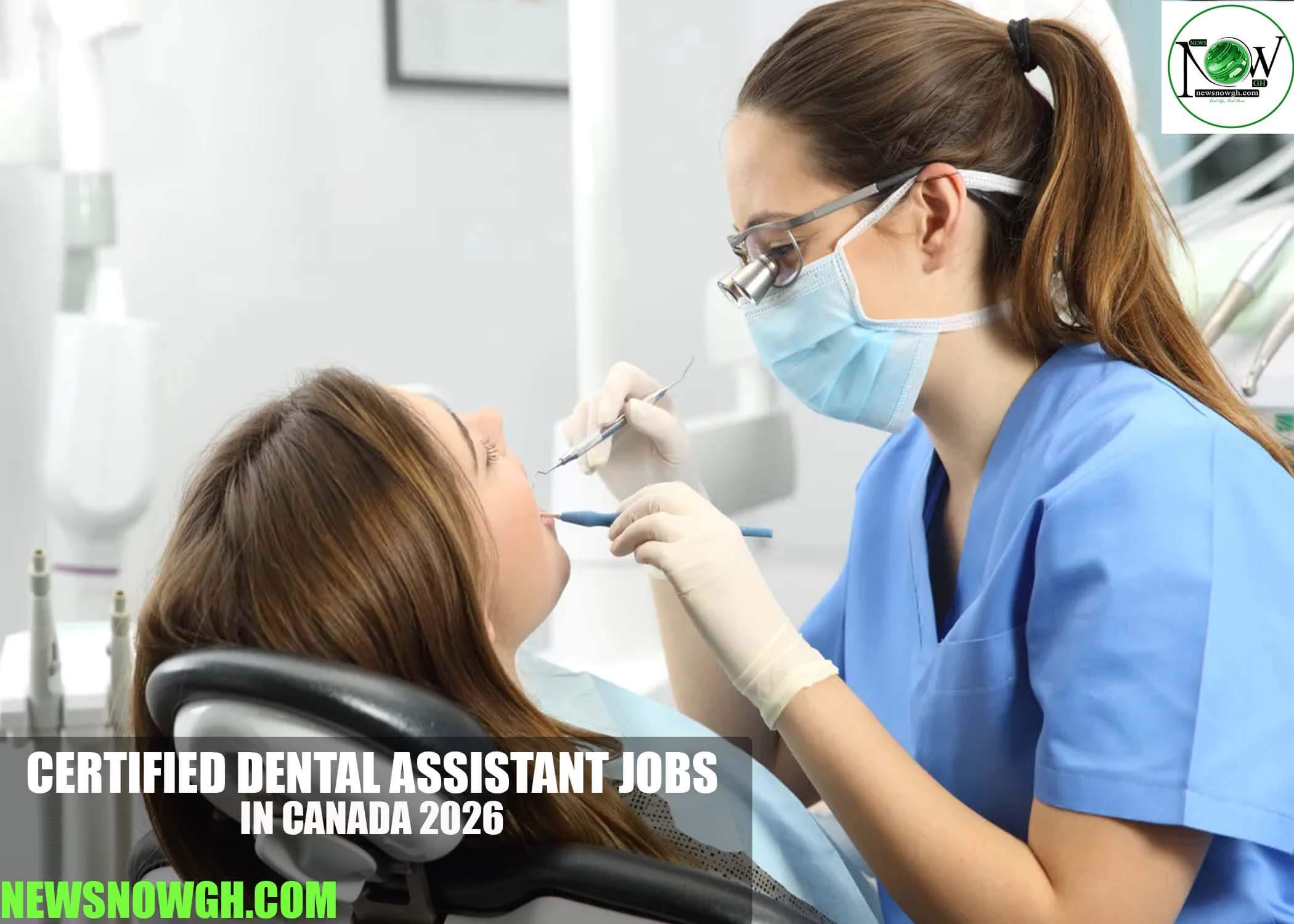 Certified Dental Assistant Jobs in Canada 2026