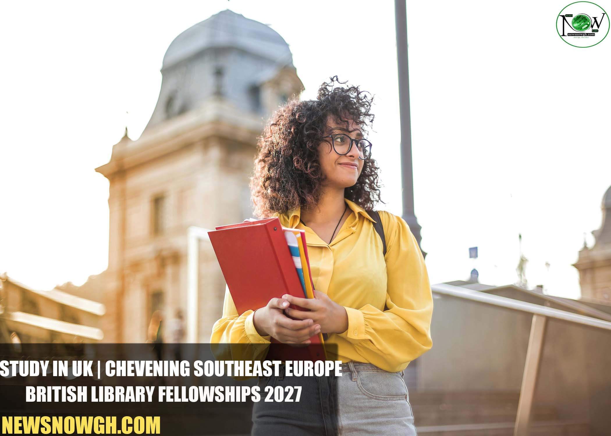 Chevening Southeast Europe British Library Fellowships