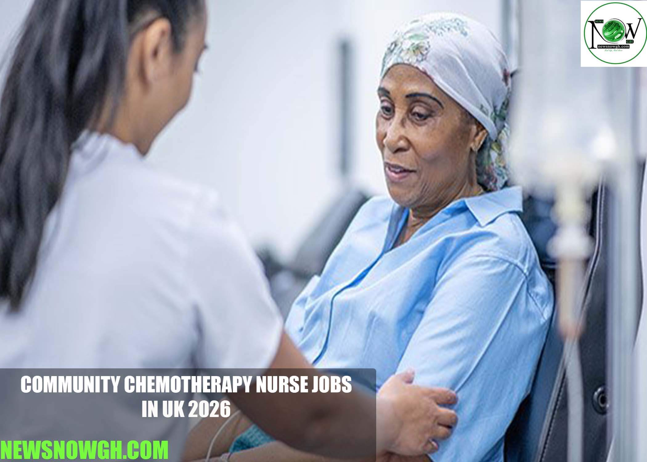 Community Chemotherapy Nurse Jobs in UK 2026