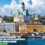 Finland Citizenship Test: Key Changes and Existing Requirements You Should Know