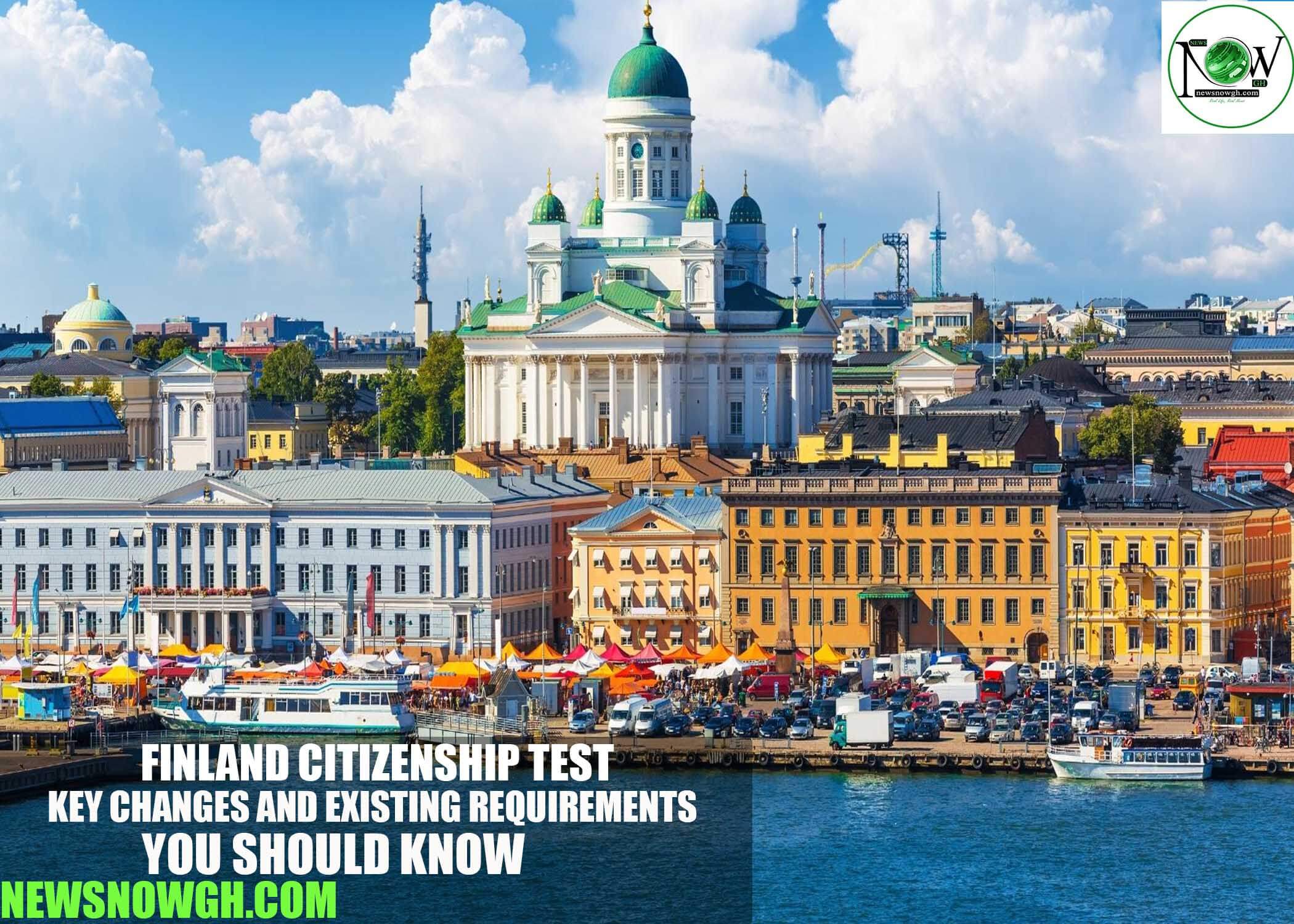 Finland Citizenship Test: Key Changes and Existing Requirements You Should Know