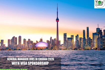 General Manager Jobs in Canada 2026 with Visa Sponsorship