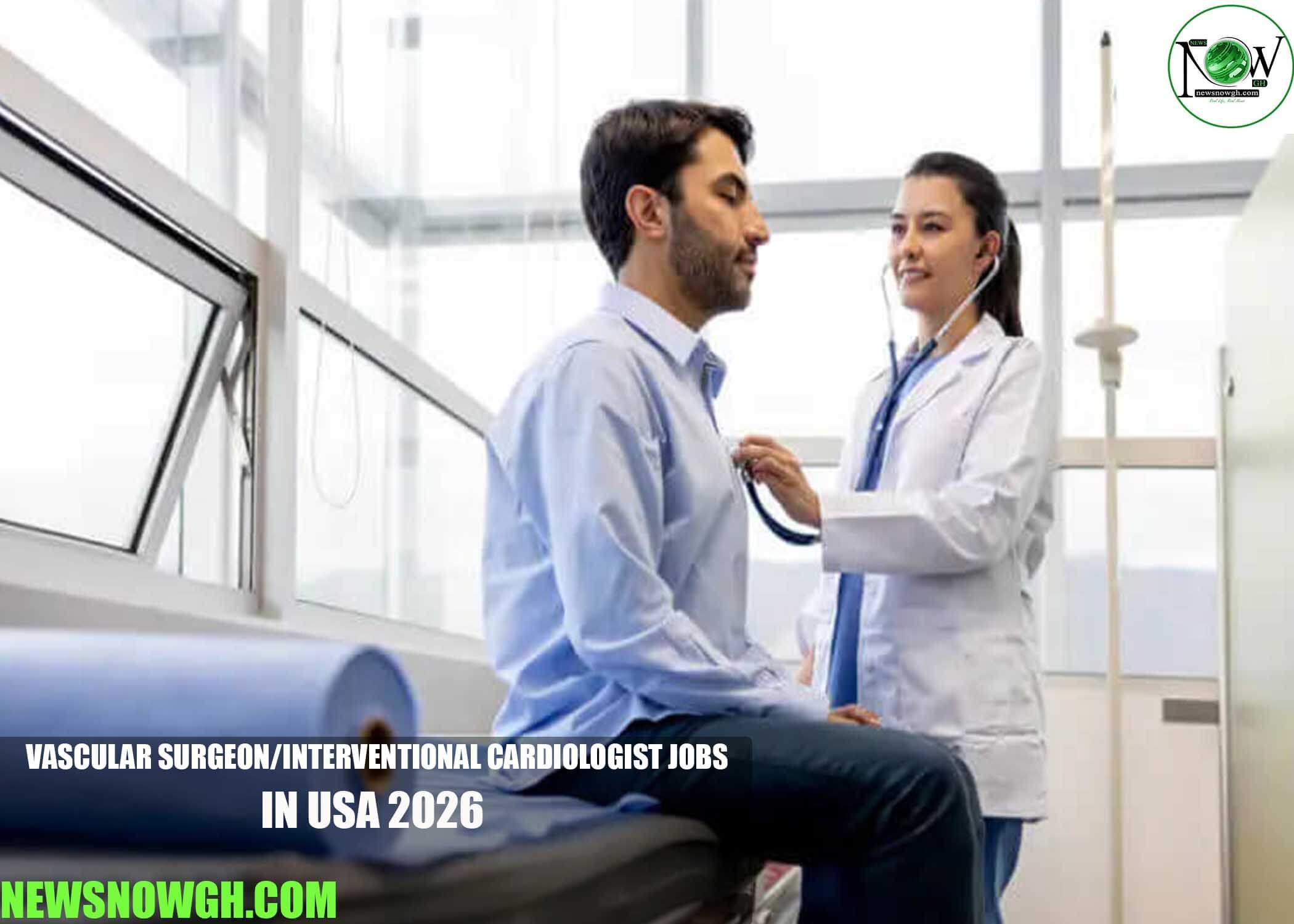 Vascular Surgeon/Interventional Cardiologist Jobs in USA 2026