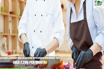 Kitchen Steward Jobs in Sharjah with Visa Sponsorship 2026