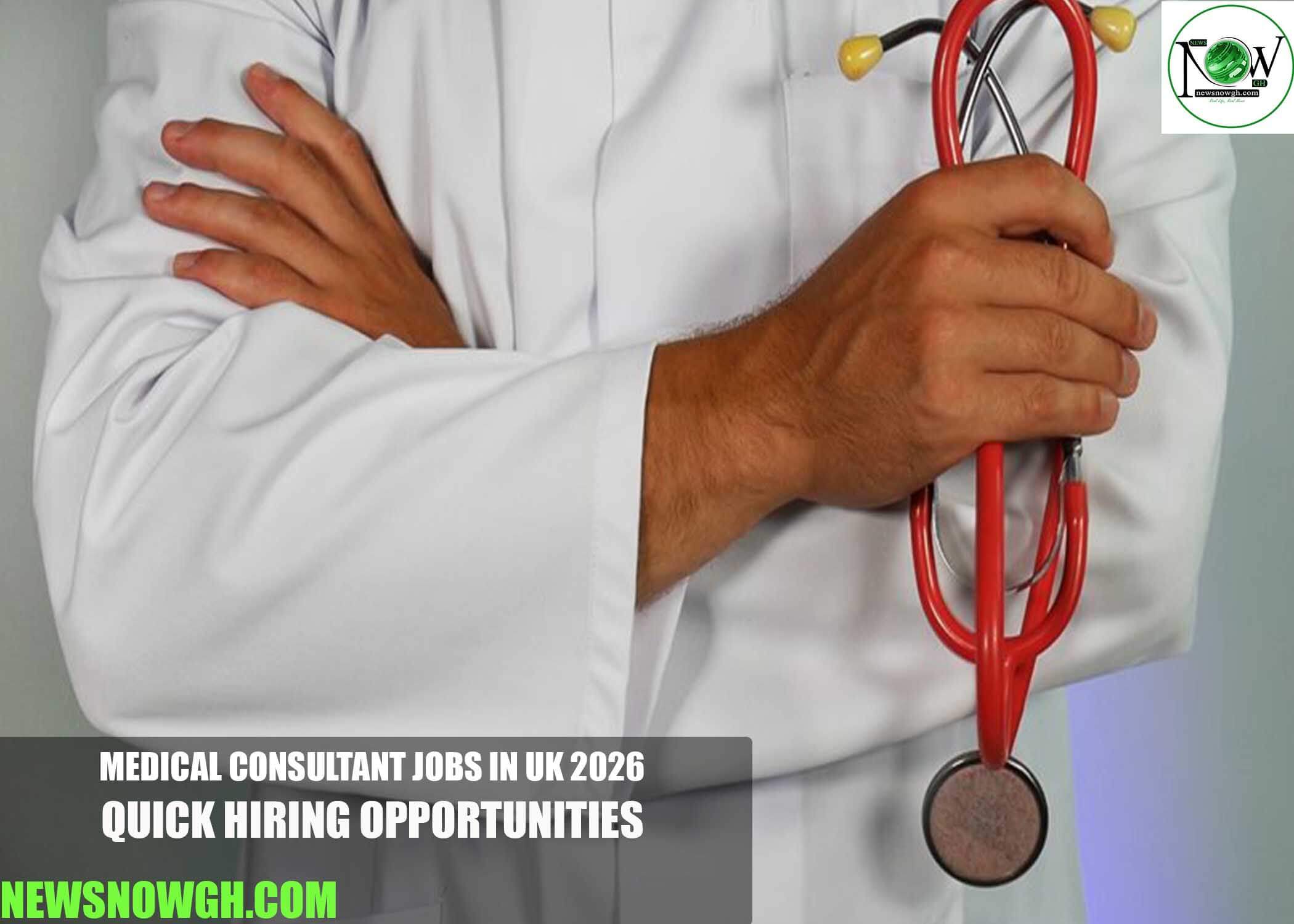 Medical Consultant Jobs in UK 2026