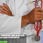 Medical consultant Jobs in UK 2026