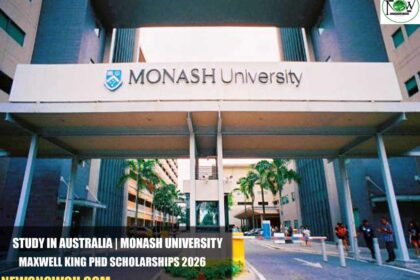 Monash University Maxwell King PhD Scholarships