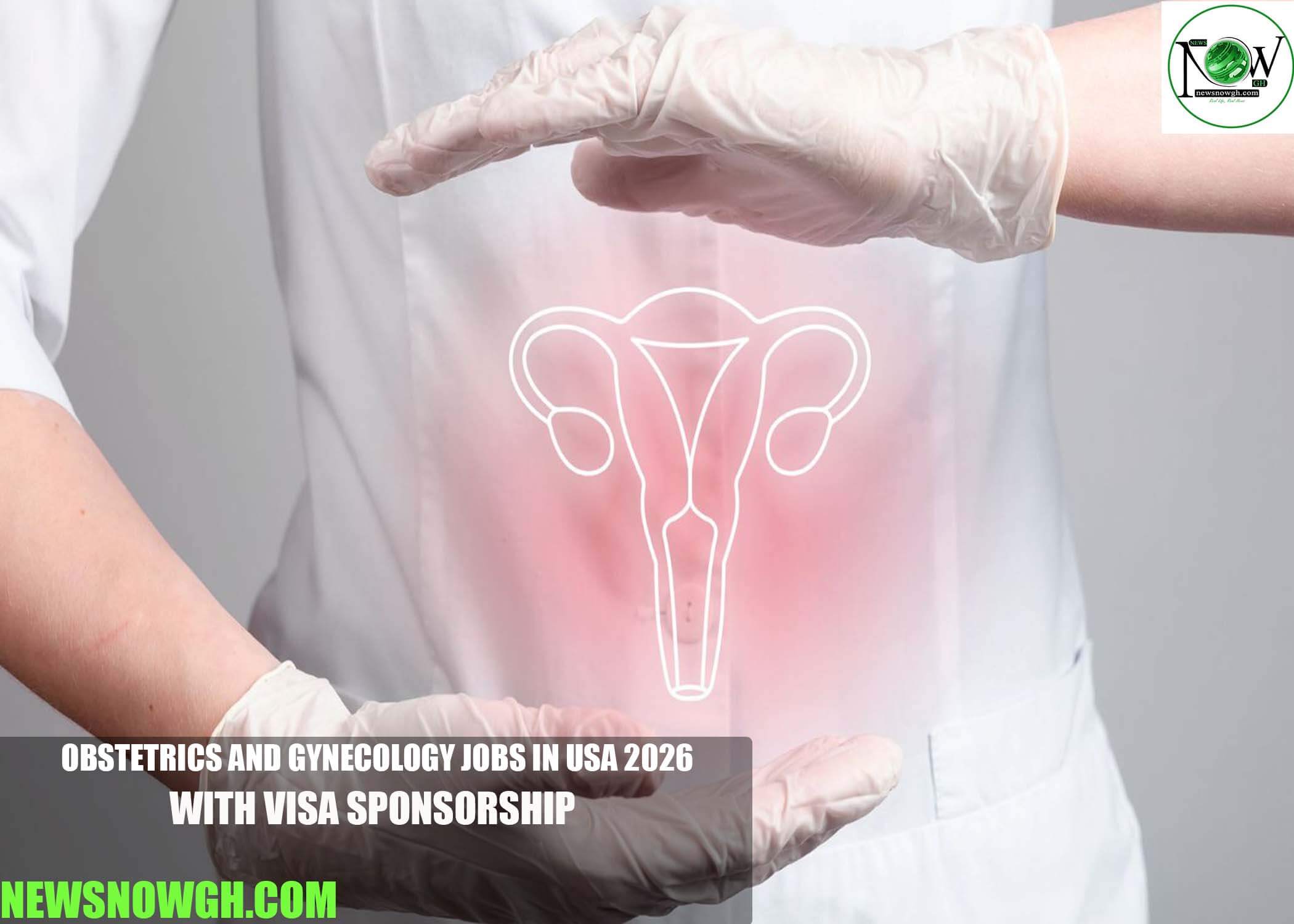Obstetrics and Gynecology Jobs in USA 2026 with Visa Sponsorship