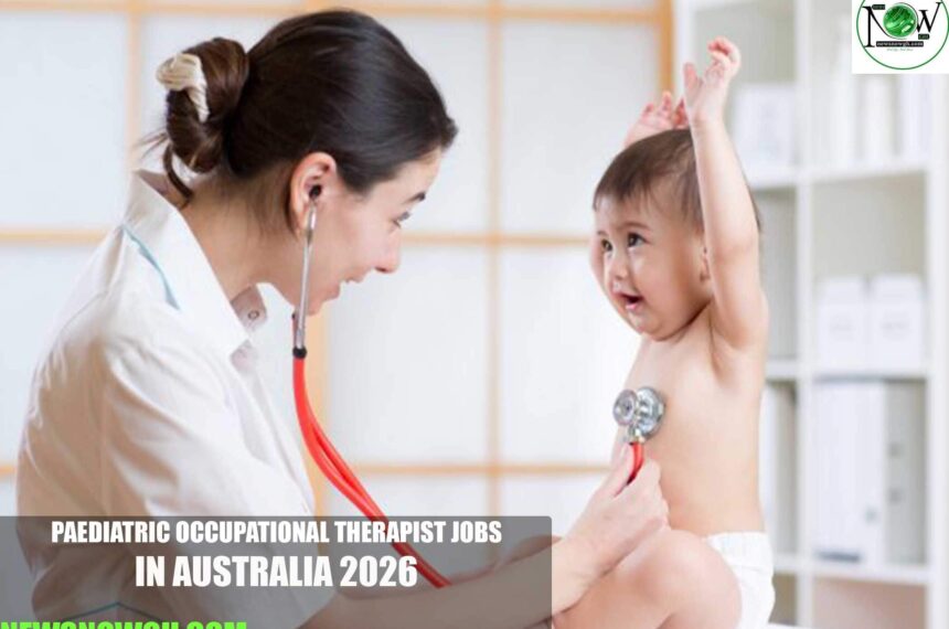 Paediatric Occupational Therapist Jobs in Australia 2026